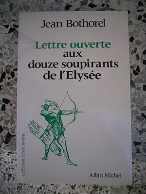 Image du vendeur pour Lettre ouverte aux douze soupirants de l 'Elysee mis en vente par Frederic Delbos