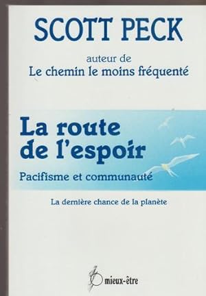 ROUTE DE L'ESPOIR (LA) : PACIFISME ET COMMUNAUT