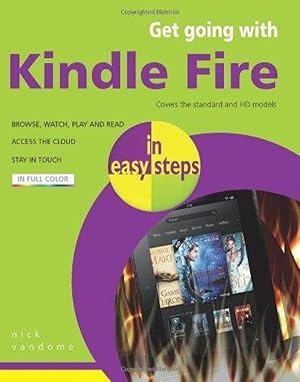 Get Going with Kindle Fire in Easy Steps: Covers the Standard and HD Models
