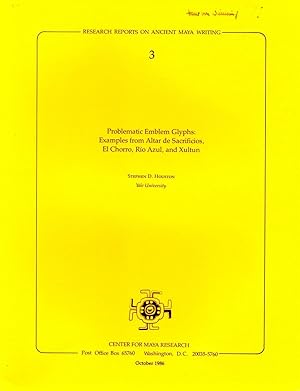 Immagine del venditore per Problematic Emblem Glyphs: Examples from Alter de Sacrificios, El Chorro, Rio Azul and Xultun Research Reports on Ancient Maya Writing 3 venduto da Book Booth