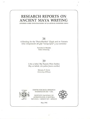 Bild des Verkufers fr Reading for the "Penis-Manikin" Glyph and its Variants and I Am a kahal: My Parents Were Scribes Research Reports on Ancient Maya Writing 38 & 39 zum Verkauf von Book Booth