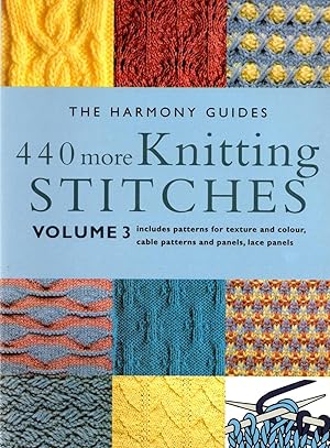 Seller image for 440 More Knitting Stitches: Volume 3 (The Harmony Guides) for sale by Book Booth