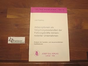 Immagine del venditore per Aktienoptionen als Vergtungsbestandteil der Fhrungskrfte brsennotierter Unternehmen : Analyse der handels- und steuerrechtlichen Implikationen. Mit einem Geleitw. von Eva Eberhartinger / Steuer, Wirtschaft und Recht ; Bd. 198 venduto da Antiquariat im Kaiserviertel | Wimbauer Buchversand