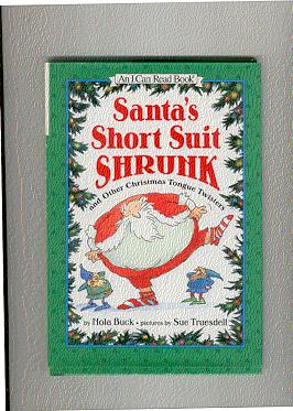 Imagen del vendedor de SANTA'S SHORT SUIT SHRUNK: And Other Christmas Tongue Twisters (I Can Read Bks.) a la venta por ODDS & ENDS BOOKS