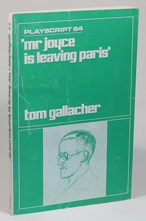 Seller image for Mr Joyce is Leaving Paris' for sale by Renaissance Books, ANZAAB / ILAB