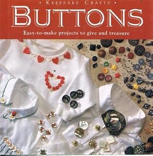 Seller image for Keepsake Crafts: Buttons; Easy To Make Projects To Give And Treasure for sale by Marlowes Books and Music