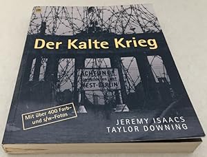 Seller image for Der Kalte Krieg. Eine illustrierte Geschichte, 1945-1991 for sale by Antiquariaat Clio / cliobook.nl