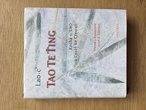 Seller image for Tao Te Ting. Kniha o TAO a Ceste ke Ctnosti. Prevod a komentare Joseph A. Zentrich for sale by Les bouquins d'Alain