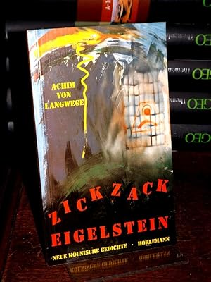 Zickzack Eigelstein. Neue kölnische Gedichte.