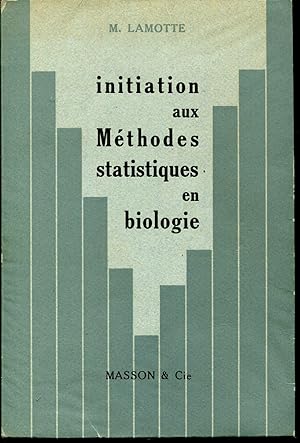 Immagine del venditore per Initiation aux mthodes statistiques en biologie venduto da Sylvain Par