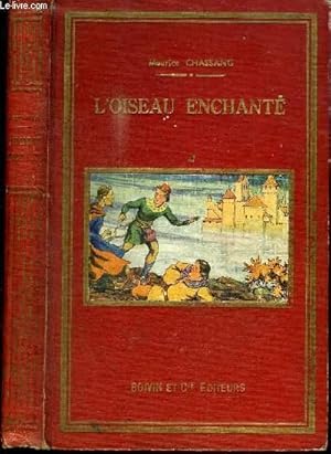 Seller image for L'OISEAU ENCHANTE for sale by Le-Livre