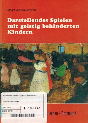 Bild des Verkäufers für Darstellendes Spielen mit geistig behinderten Kindern zum Verkauf von Paderbuch e.Kfm. Inh. Ralf R. Eichmann