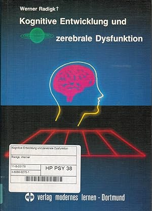Bild des Verkufers fr Kognitive Entwicklung und zerebrale Dysfunktion zum Verkauf von Paderbuch e.Kfm. Inh. Ralf R. Eichmann