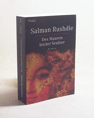 Immagine del venditore per Des Mauren letzter Seufzer : Roman / Salman Rushdie. Aus dem Engl. von Gisela Stege venduto da Versandantiquariat Buchegger