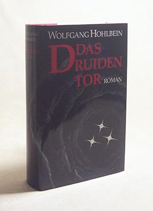 Bild des Verkufers fr Das Druidentor : Roman / Wolfgang Hohlbein zum Verkauf von Versandantiquariat Buchegger