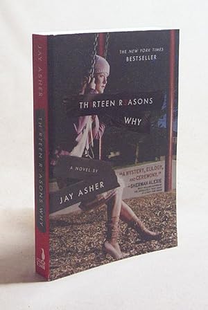 Imagen del vendedor de Th1rteen r3asons why (Thirteen Reasons why) : a novel by / Jay Asher a la venta por Versandantiquariat Buchegger