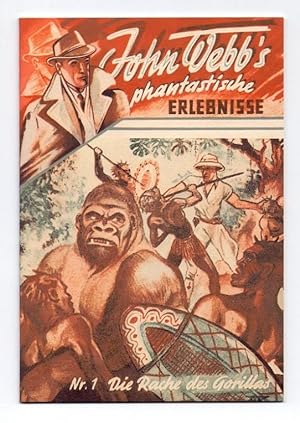 John Webb`s phantastische Erlebnisse, Nr. 1: "Die Rache des Gorillas".