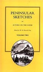 Imagen del vendedor de PENINSULAR SKETCHES; BY ACTORS ON THE SCENE. a la venta por Naval and Military Press Ltd