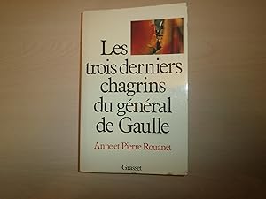 Imagen del vendedor de LES DERNIERS CHAGRINS DU GENERAL DE GAULLE a la venta por Le temps retrouv