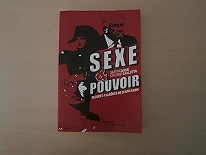 Bild des Verkufers fr Sexe et pouvoir : Secrets d'alcve de Csar  DSK zum Verkauf von Le temps retrouv