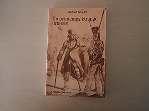 Imagen del vendedor de Un printemps trange, 1813-1816 (French Edition) a la venta por Le temps retrouv