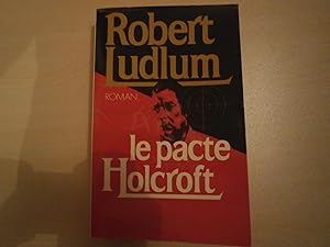 Seller image for LE PACTE HOLCROFT for sale by Le temps retrouv