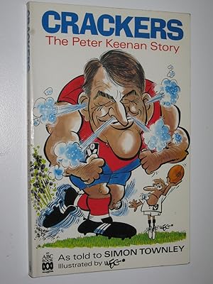Imagen del vendedor de Crackers: The Peter Keenan Story a la venta por Manyhills Books