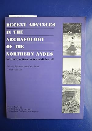 Immagine del venditore per Recent Advances in the Archaeology of the Northern Andes: In Memory of Gerardo Reiche-Dolmatoff venduto da The People's Co-op Bookstore