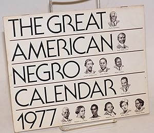 The Great American Negro Calendar 1977