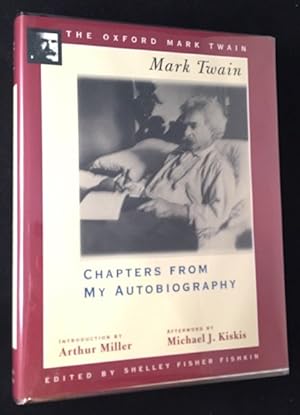 Seller image for Chapters from My Autobiography (OXFORD MARK TWAIN SIGNED/LIMITED #28 - SIGNED BY ARTHUR MILLER & MICHAEL KISKIS) for sale by Back in Time Rare Books, ABAA, FABA