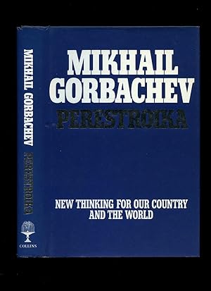 Seller image for Perestroika; New Thinking for Our Country and The World [1] for sale by Little Stour Books PBFA Member