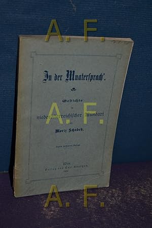 Bild des Verkufers fr In der Muatersprach , Gedichte in niedersterreichischer Mundart zum Verkauf von Antiquarische Fundgrube e.U.