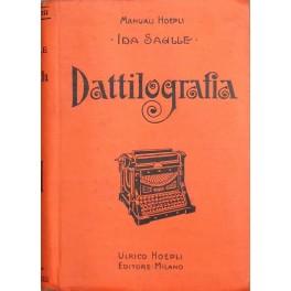 Seller image for Dattilografia. Manuale teorico pratico di scrittura a macchina col doppio sistema delle otto e dieci dita. Con 50 incisioni for sale by Libreria Antiquaria Giulio Cesare di Daniele Corradi