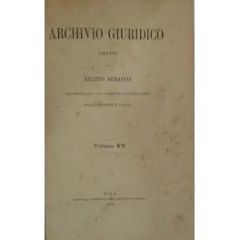 Bild des Verkufers fr Archivio Giuridico. Diretto da Filippo Serafini. Volume XV zum Verkauf von Libreria Antiquaria Giulio Cesare di Daniele Corradi