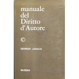 Seller image for Manuale del Diritto d'autore for sale by Libreria Antiquaria Giulio Cesare di Daniele Corradi