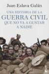 Imagen del vendedor de Una historia de la guerra civil que no va a gustar a nadie a la venta por Agapea Libros