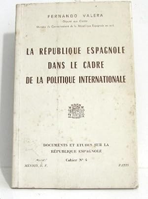 Bild des Verkufers fr La rpublique espagnole dans le cadre de la politique internationale ( cahier n4) zum Verkauf von crealivres