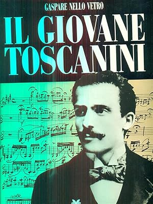 Immagine del venditore per Il Giovane Toscanini venduto da Librodifaccia
