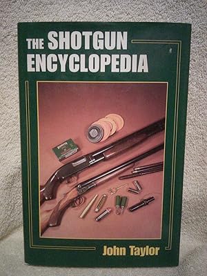 Seller image for The Shotgun Encyclopedia: a Comprehensive Reference Work on All Aspects of Shotguns and Shotgun Shooting for sale by Prairie Creek Books LLC.