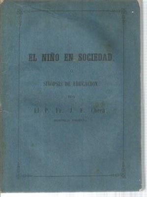 Bild des Verkufers fr El nio en sociedad o sinopsis de educacin zum Verkauf von Libreria Sanchez