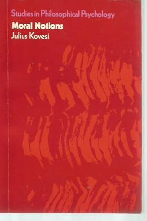 Seller image for Moral Notions [Studies in Philosophical Psychology] for sale by Bookfeathers, LLC