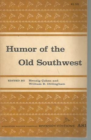 Bild des Verkufers fr Humor of the Old Southwest (Houghton Mifflin Riverside Edition A81) zum Verkauf von Bookfeathers, LLC