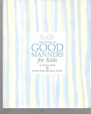 Imagen del vendedor de Emily Post's The Guide To Good Manners For Kids a la venta por Thomas Savage, Bookseller