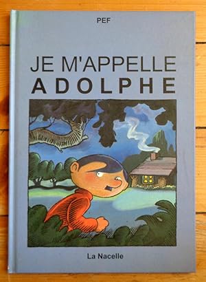 Je m'appelle Adolphe