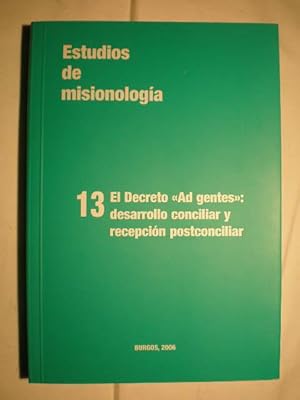 Bild des Verkufers fr Estudios de misionologa 13. El Decreto Ad gentes: desarrollo conciliar y recepcin postconciliar zum Verkauf von Librera Antonio Azorn