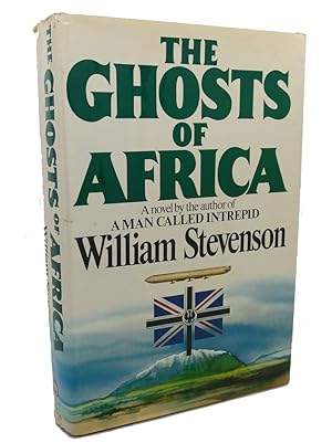 Seller image for THE GHOSTS OF AFRICA : A Novel for sale by Rare Book Cellar