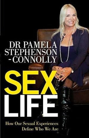 Seller image for Sex Life: How Our Sexual Encounters and Experiences Define Who We Are. Pamela Stephenson Connolly for sale by M.Roberts - Books And ??????