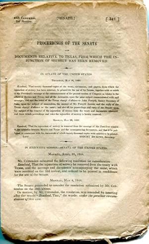 Proceedings of the Senate and Documents Relative to Texas, from which the Injunction of Secrecy H...