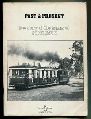 Past & Present : The Story of the Trams of Parramatta