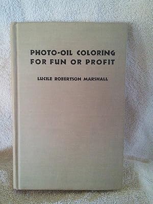 Imagen del vendedor de Photo-Oil Cororinfg for Fun or Profit a la venta por Prairie Creek Books LLC.